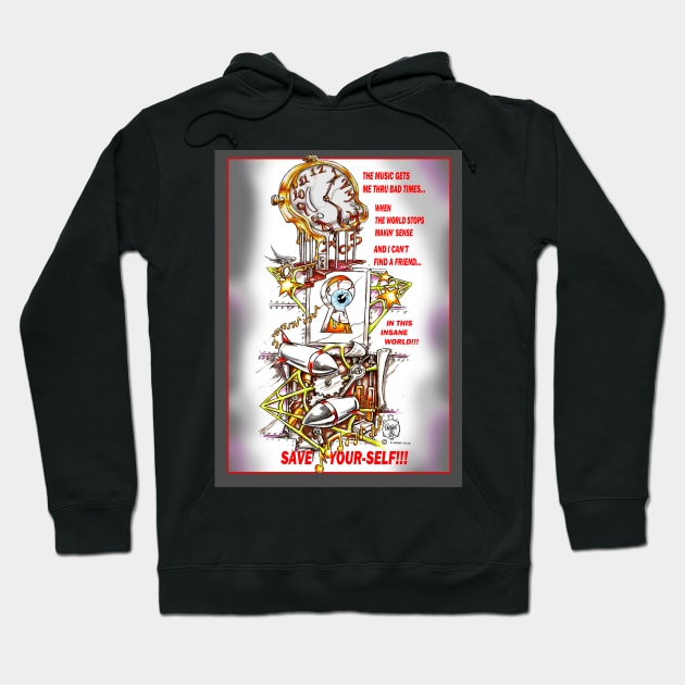 MUSIC GETS ME THRU - SAVE YOUR-SELF Hoodie by DHARRIS68